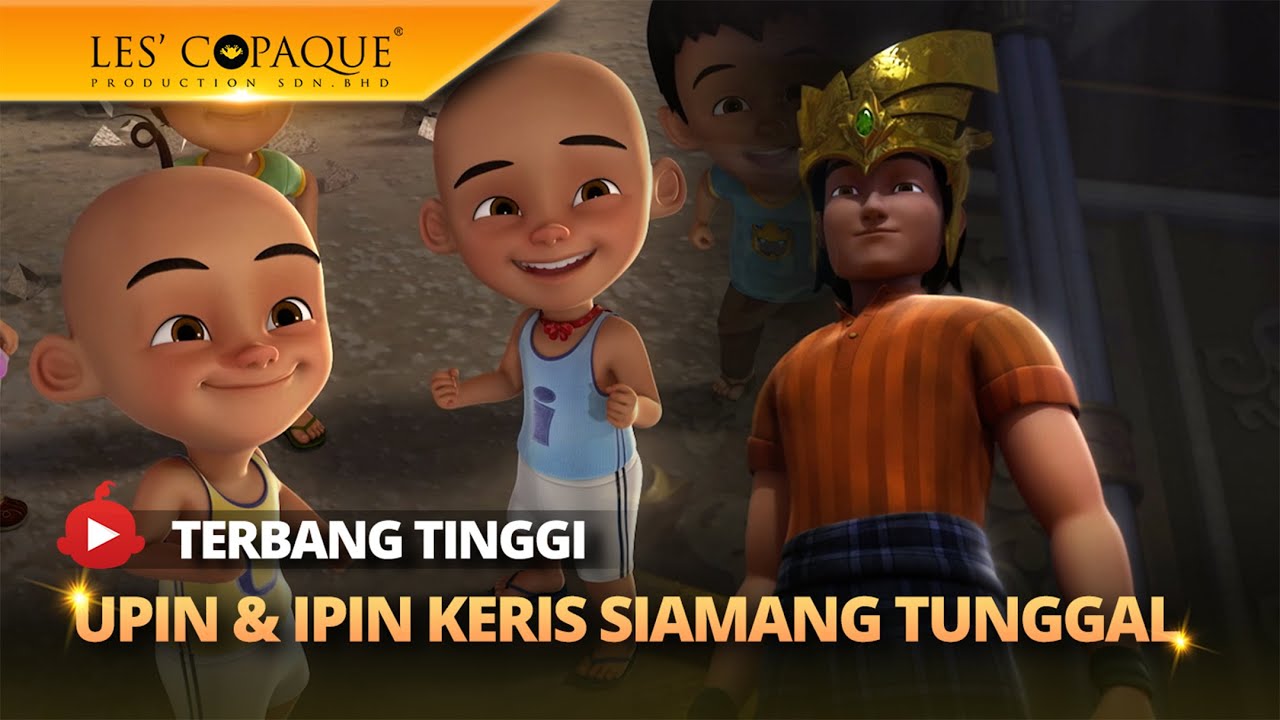 Upin & Ipin Keris Siamang Tunggal - Terbang Tinggi (Music Video)
