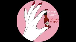 Bootie Grove - Spicy Samba Au Tabasco (Oh Minha Mae Edit) chords