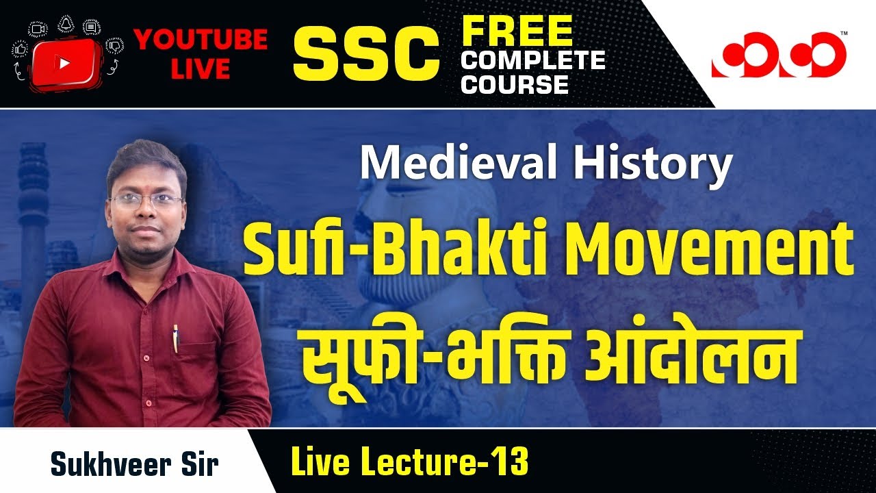 Lecture- 13# Sufi Bhakti Movement | Medieval History | SSC Live Free ...