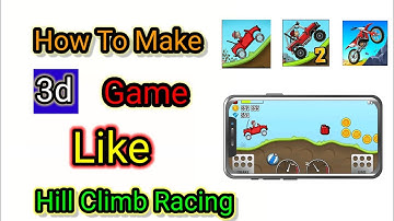 How To Make 3d Game Like HILL CLIMB RACING || Hill Climb Racing jaisa game kaisa banaen