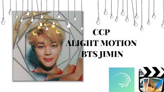 CCP ALIGHT MOTION PRO | BTS #Jimin spesial SCH🎊🎉 | Myls 