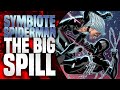 Symbiote Spider-Man (The Big Spill)