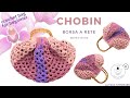 TUTORIAL: Borsa rete "Chobin" taglio fat bottom