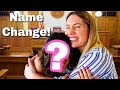 Changing Her Name! | Adoption?