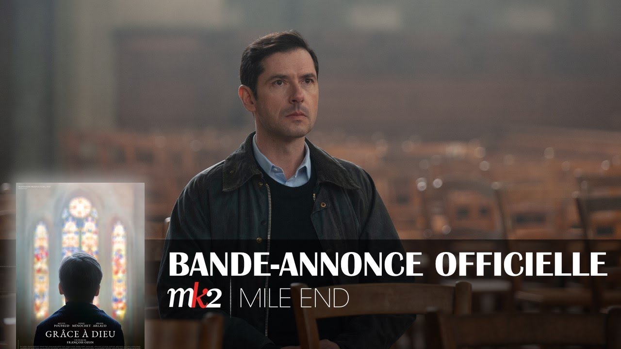GRÂCE À DIEU Bande-annonce officielle MK2 l MILE END