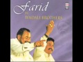 Farida turia turia ja by Wadali Brothers
