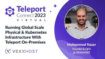 Running global scale physical & Kubernetes infrastructure with Teleport on-premise