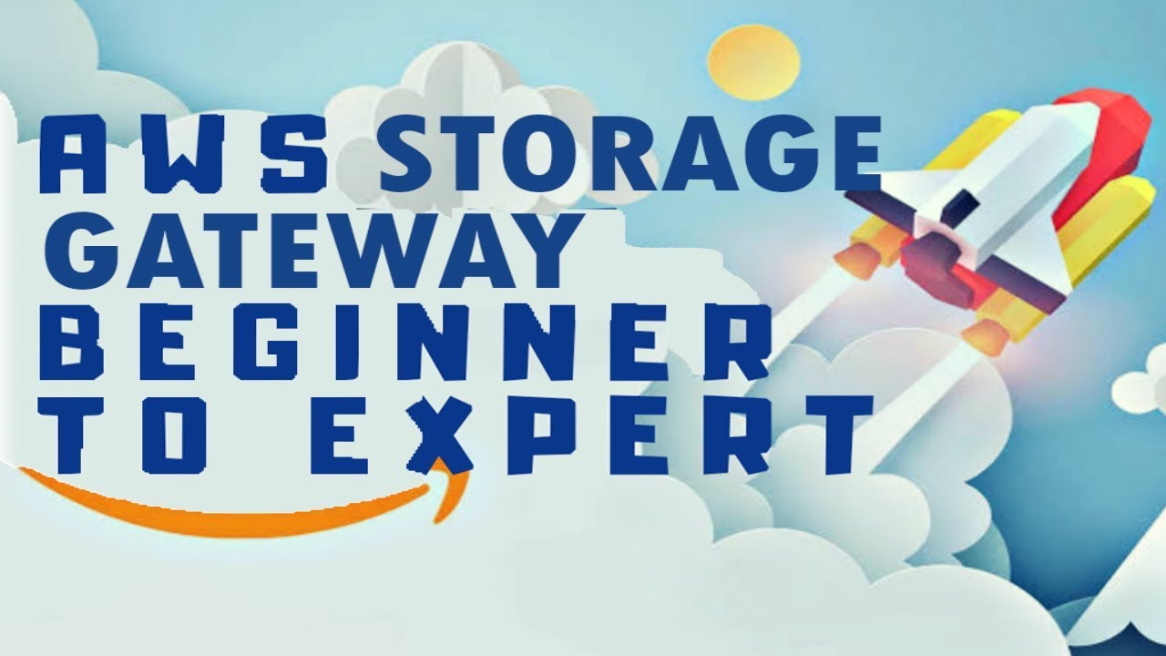 What is AWS Storage Gateway | Cloud Storage Gateway Tutorial