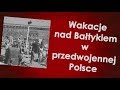 Wakacje nad Bałtykiem w II RP