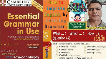 Unit-47: How to form questions -  What colour is your car? Which way shall we go? How tall are you?”
