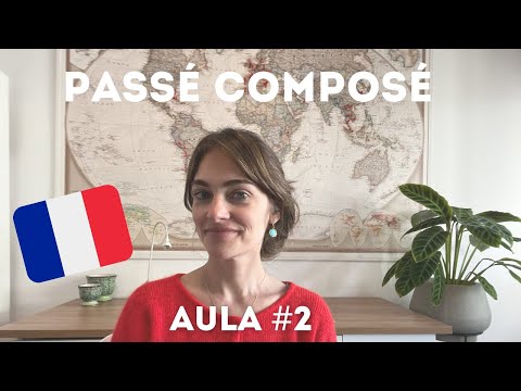 AULA DE FRANCÊS - PASSÉ COMPOSÉ