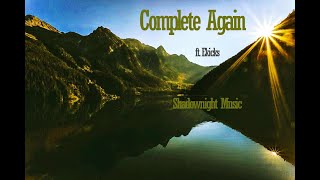 complete again (Feat. Ekicks)