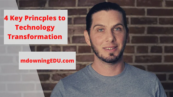 4 Principles to Technology Transformation - Matthe...