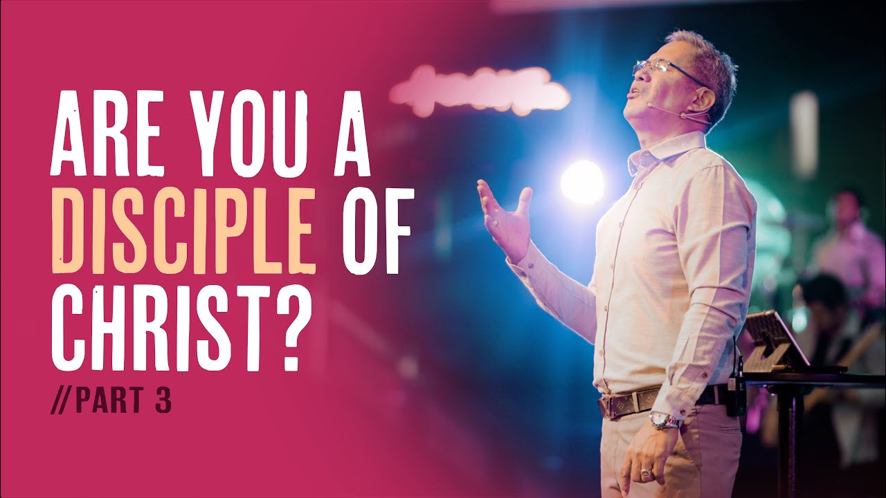 ARE YOU A DISCIPLE OF CHRIST PART 3 by Bishop Art Gonzales - YouTube