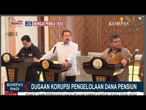 Kejaksaan Agung Terima Audit Pengelolaan Dana Pensiun Pegawai BUMN