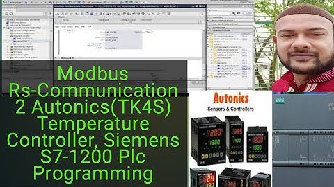 Modbus Rs-Communication 2 Autonics(TK4S) Temperature Controller, Siemens S7-1200 Plc Programming