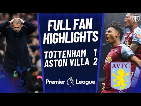 MATCH HIGHLIGHTS  Tottenham Hotspur 1-2 Aston Villa 