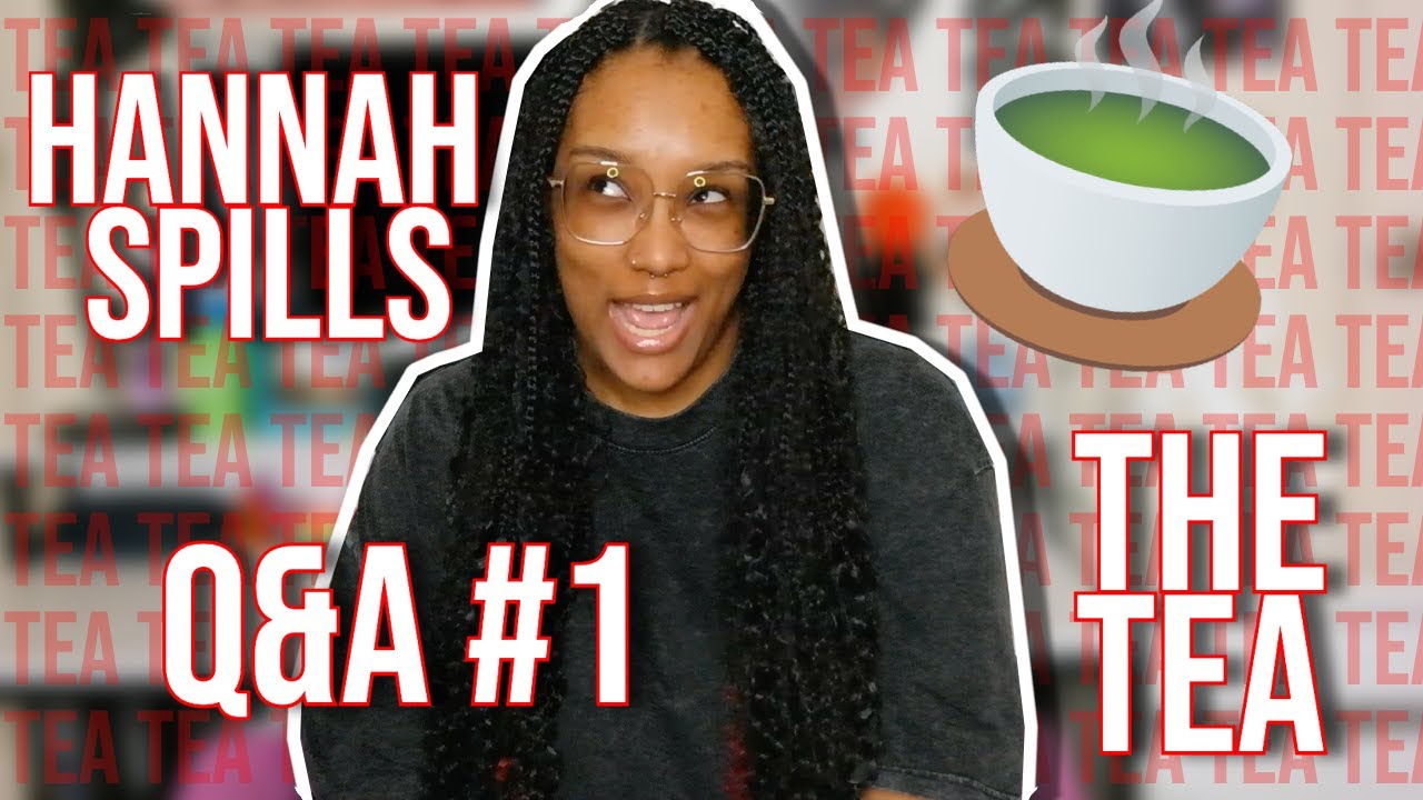 Hannah Savage Spills Her Tea for 27 Minutes Straight (Q&A 1) YouTube