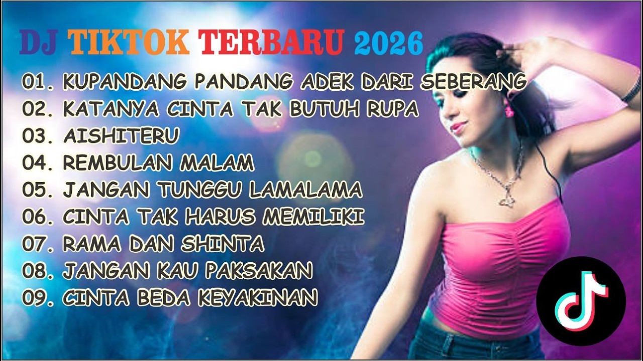 DJ TIKTOK TERBARU 2026 || DJ CINTA DARI SEBERANG 🎵 DJ KATANYA CINTA TAK BUTUH RUPA 🎵 FULL ALBUM❗❗
