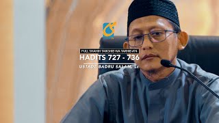 [FULL] Hadits 727 - 736 - Shahih Targhib Wa Tarhib #74 - Ust Badru Salam, Lc