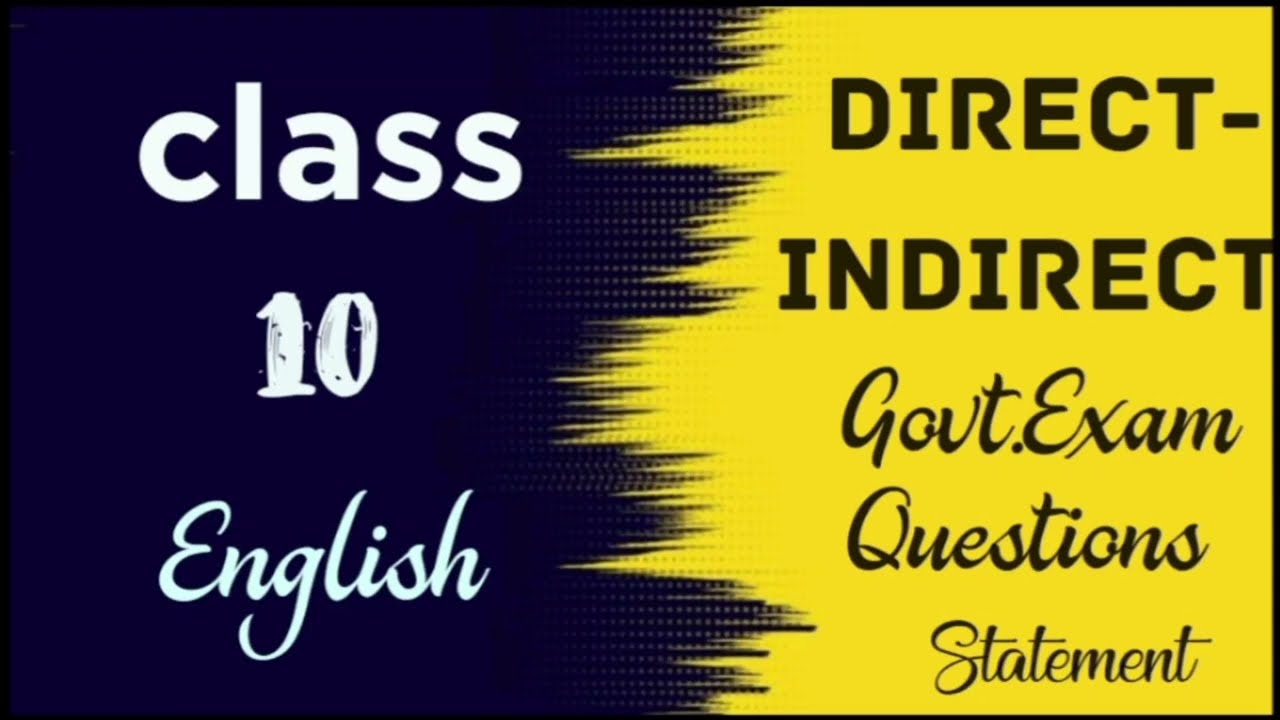 10 th English Direct-Indirect [Govt.Exam Questions]- statement 
