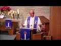 Dec 19 2018 Midweek Advent 3 Sermon Psalm 85 from St John's New Ulm MN