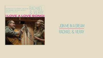 Rachael & Vilray - Join Me in a Dream (Official Audio)