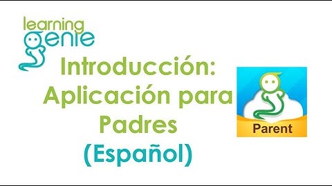 Parent App Introduction Video - (Spanish)