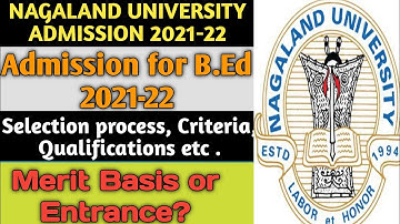 Nagaland University B.Ed Admission 2021 | Admission process Criteria selection process| official