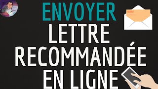 Lettre Recommandée En Ligne, Comment Envoyer Un Recommandé Avec Accusé De Réception Par Internet