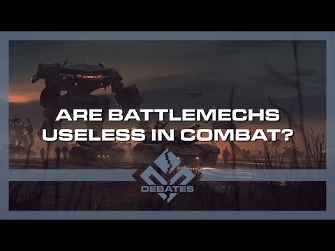 Are BattleMechs Useless in Combat? | Battletech | Debates Pilot