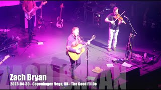 Zach Bryan -  The Good I'll Do - 2023-04-30 - Copenhagen Vega, DK