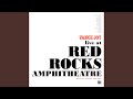 Fire and the Flood (Live at Red Rocks Amphitheatre)