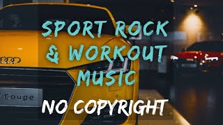 Sports Rock & Workout Music / Master Music ( No Copyright Music )