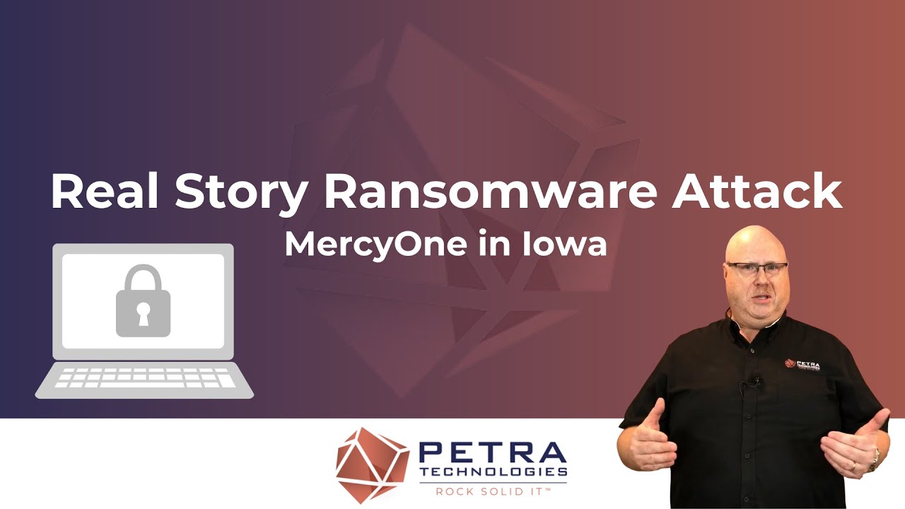 Pytra Ransomware Real Story Ransomware Attack: MercyOne in Iowa | Petra Technologies ...