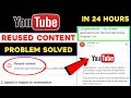 Reused Content Monetization || Reused Content Monetization Fix || Resused Content Youtube