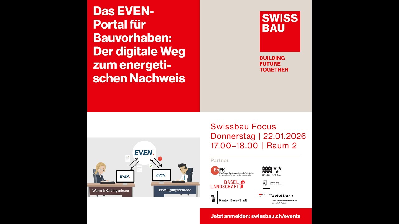 Das EVEN-Portal für Bauvorhaben: Der digitale Weg zum energetischen Nachweis | Swissbau Focus 2026