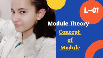 Concept of Module|| Definition ||Lect-01 ||Module Theory || Advanced Abstract Algebra