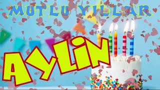 Mutlu Yıllar Iyi Ki Doğdun Ayli̇n Happy Birthday To You İsminize Özel Doğum Günü Şarkısı