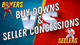 Buy Downs & Seller Concessions in Soft Markets EXPLAINED in 5 MINUTES!  #sellerconcessions #buydowns