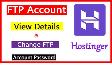 How to Change FTP Account Password On Hostinger 2020 !! Change FTP Password ! File Transfer Protocol