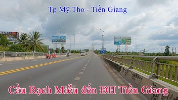 Cầu Rạch Miễu đến Đại học Tiền Giang | Thành phố Mỹ Tho