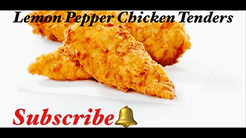 HOW TO MAKE LEMON PEPPER CHICKEN TENDERS RECIPE