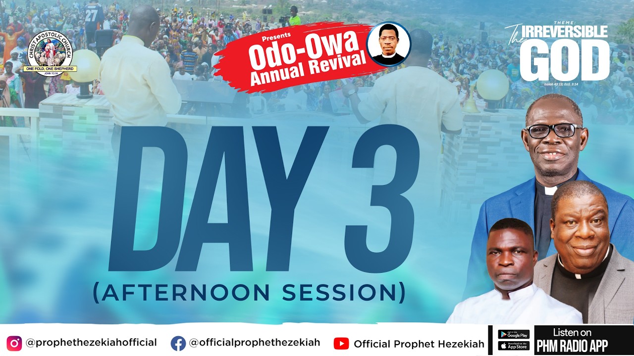 ODO-OWA ANNUAL REVIVAL 2026 ||  DAY THREE: AFTERNOON SESSION || PROPHET HEZEKIAH STREAM