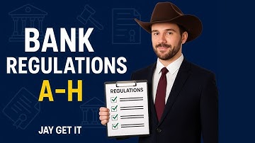 Bank Regulations A to H Explained | Banking Compliance Made Simple