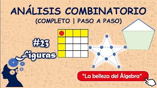 23/27 - Analisis Combinatorio Figuras | Ejercicios Resueltos (COMPLETO | PASO A PASO)