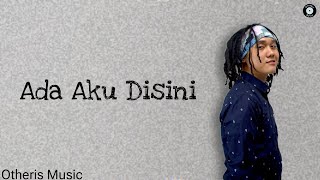 Dhyo - Haw - Ada Aku Disini | Lirik