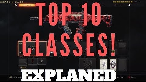My TOP 10 BEST Class Setups In Black Ops 4 After Patch 1.11!!