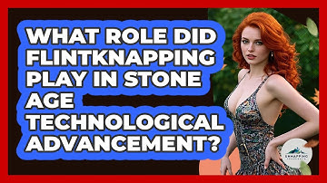What Role Did Flintknapping Play In Stone Age Technological Advancement? - Unmapping Scandinavia