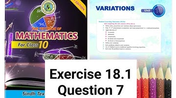 Exercise 18.1- Q7 Unit 18 Variations class 10 or matric New Mathematics  book | Chapter 18